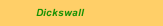 Dickswall